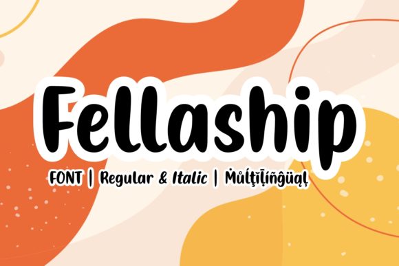 Fellaship: A Playful Handwritten Font for Digital Branding