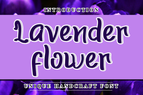 Lavender Flower: A Script Handwritten Font That Makes Your Campaigns Feel Human