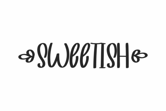 Sweetish: A Friendly Handwritten Font for Real Design Work
